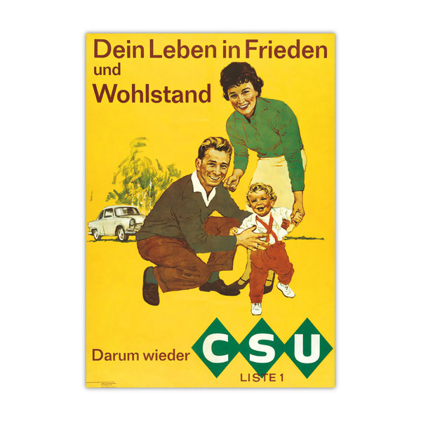 Historisches Wahlplakat "Frieden und Wohlstand" (Fototafel)