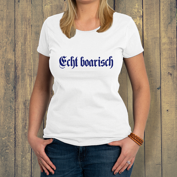 Damen-T-Shirt "Echt boarisch"