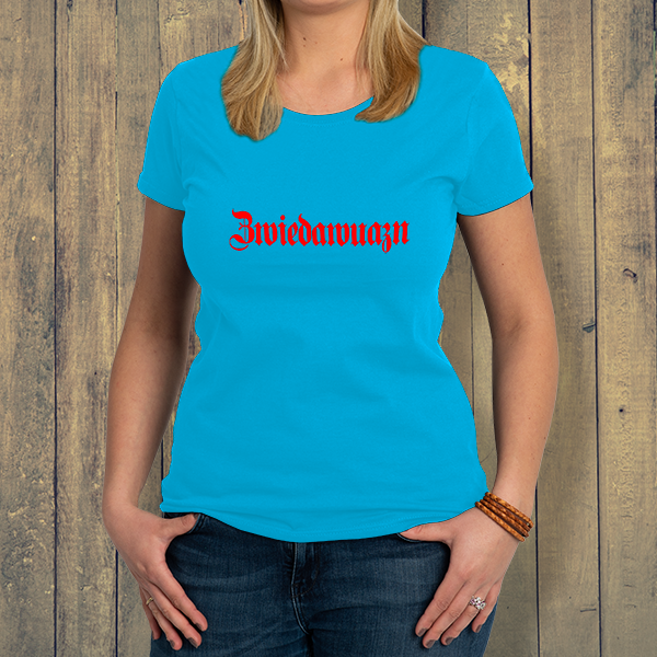 Damen-T-Shirt "Zwiedawuazn"